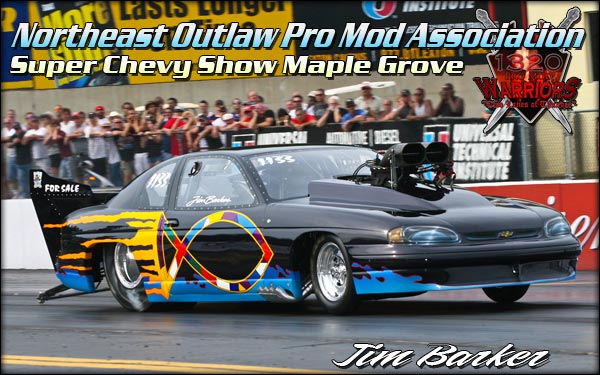 Northeast Outlaw Pro Mod Association Super Chevy Maple Grove
